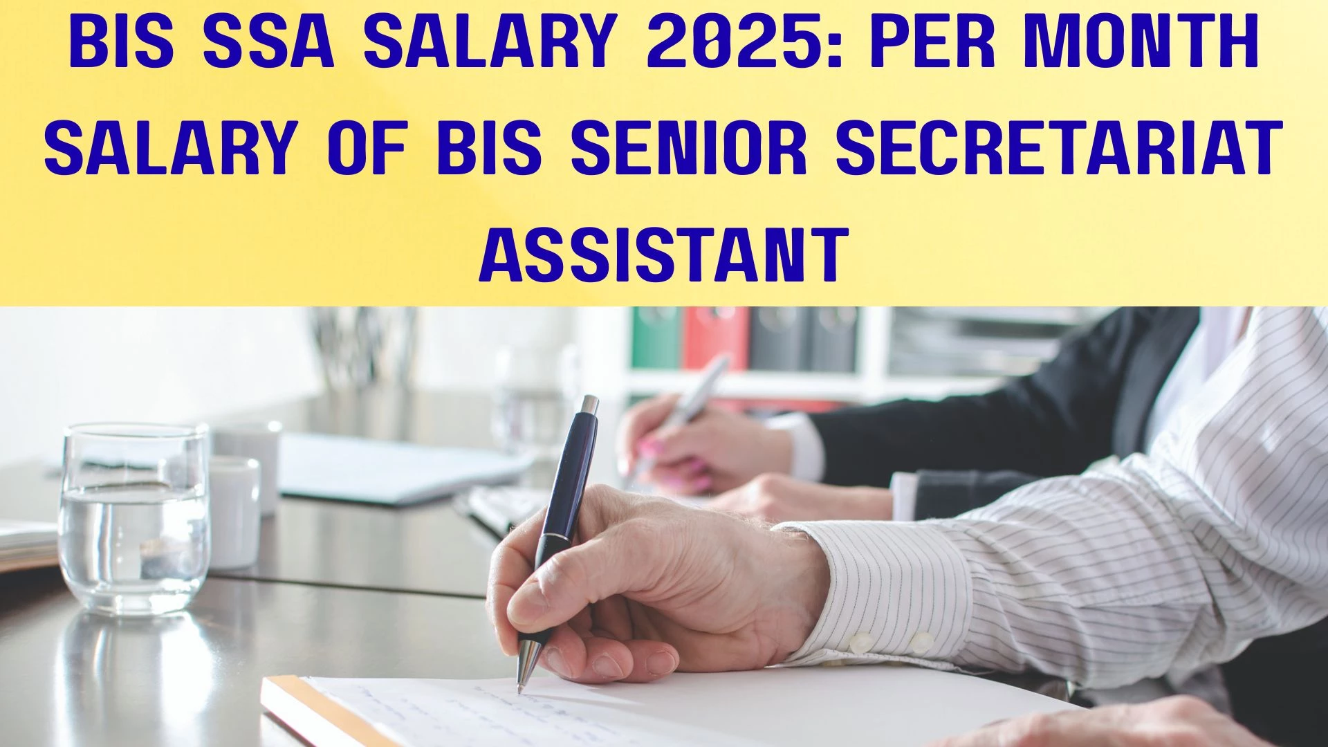 BIS SSA Salary 2025: Per Month Salary of BIS Senior Secretariat Assistant